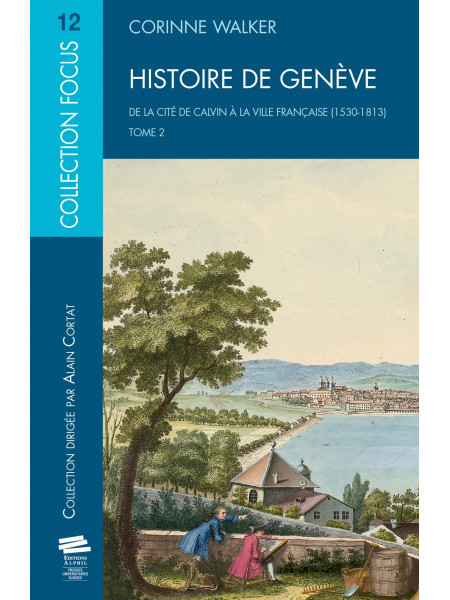 Histoire de Genève. T2